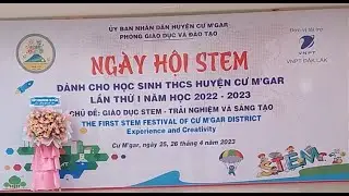 Trailer Ngày hội Stem lần thứ nhất huyện CưMgar Đăk Lăk ❤ Việt Nam Channel ❤