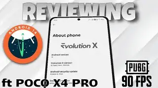 THE FIRST ROM ON ANDROID 14 FOR POCO X4 PRO | EVOLUTION X TAPPA REVIEW | PUBG 90 FPS | 7+HRS BATTERY