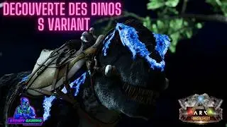 DECOUVERTE DES DINOS S VARIANT SUR ARK ASCENDED
