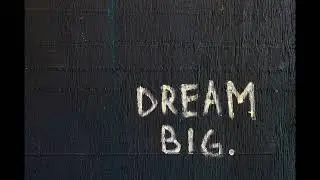 DREAM BIG /emotional beat