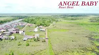 Dj Slow !! Angel Baby || Rawi Beat-Remix Full Bass 