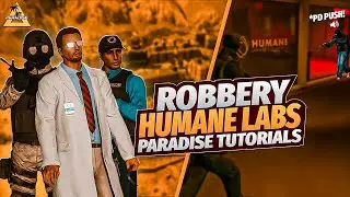 Humane Labs Robbery | Paradise