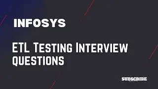 Cracking ETL Testing Interview Questions at Infosys: Tips, Techniques, and Insights