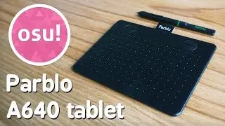 Parblo A640 tablet for osu! | A sleek $30 tablet