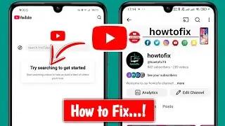 How to Fix YouTube “Try Searching to Get Started” Problem (2026)