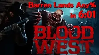 Blood West - Barren Lands Any% Speedrun (