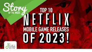Top 10 Netflix Mobile Game Releases of 2023!