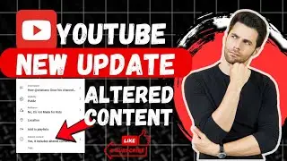 Altered Content kya hai? Youtube New Update
