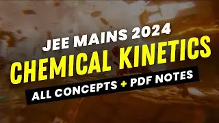 CHEMICAL KINETICS Class 12 One Shot | JEE Mains 2024 | Simply Concise