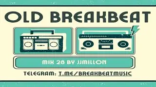 OLD Breakbeat Mix 28 🎶