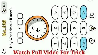 Brain Out Level 145 Hey what time is now