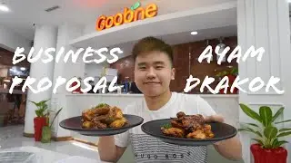 AYAM DRAKOR BUSINESS PROPOSAL(GOOBNE)!!!