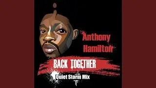 Back Together (Quiet Storm Mix)
