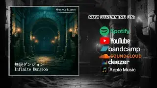 Infinite Dungeon (無限ダンジョン) (Musique par Mahmoud El Arch)
