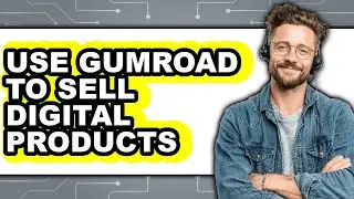 How to Use Gumroad to Sell Digital Products (Only Way)