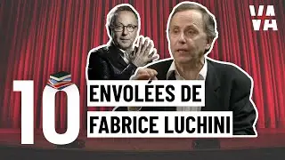 TOP 10 of Fabrice LUCHINI's flights of fancy