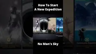 How To start a New Expedition in No Man's Sky Expeditions Mode 