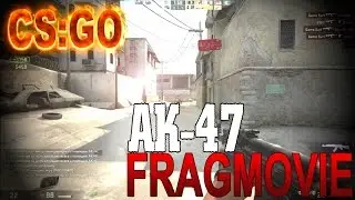 CS:GO FragMovie №1 