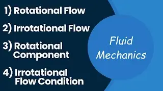 Rotational Flow and Irrotational Flow | Rotational Flow Component | Irrotational Flow Condition