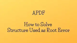 How to Solve the Structure Used As Root Error