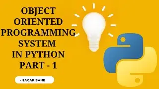 Object Oriented Programming (OOPs): An Introduction | Python Tutorial #10 | Part - 1