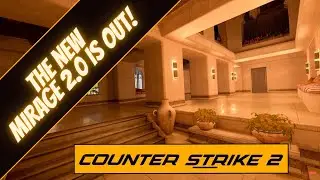 Counter-Strike 2 | *MIRAGE* Is BACK! [ NEW UPDATE! ]