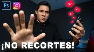 ¡Con Este Truco de Photoshop No Tendrás Que Recortar Tus Imágenes Para Instagram!