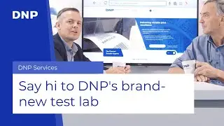 Say hi to DNP's brand-new test lab