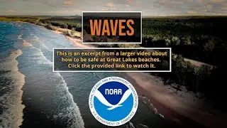 Excerpt 02:  Play it Safe at Great Lakes Beaches: Waves
