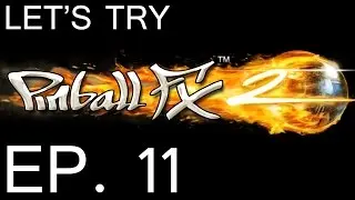 LET'S TRY: PINBALL FX2 - EP 11 - GUARDIANS OF THE GALAXY