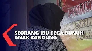 Melahirkan Anak Dari Hasil Hubungan Gelap, Ibu Kandung Tega Bunuh Anaknya