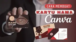 CARA MEMBUAT KARTU NAMA DI CANVA | CEPAT DAN SANGAT MUDAH | Tutorial Canva