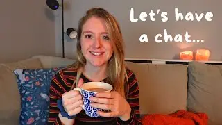 A cosy update chat | Bike packing adventures, illness & more...