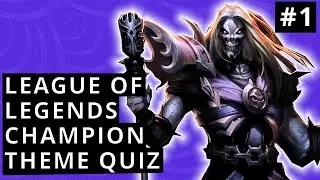 LoL Music Quiz #1 - Guess The Champion By The Music