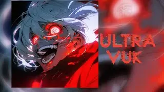 Ultra Vuk (Slowed+Reverb)