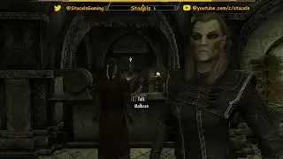 Stacels Gaming | The Elder Scrolls - Skyrim | Play-through Part 2