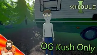Drop 1: Starting an empire using only OG Kush | Schedule 1