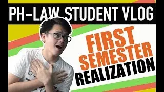 FIRST SEM REALIZATION | LAW SCHOOL PHILIPPINES