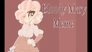 bloody mary meme