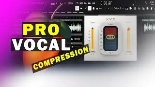 How To Compress Vocals In FL Studio Like A Pro | RVox