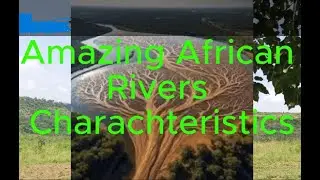 Characteristics of African Rivers
