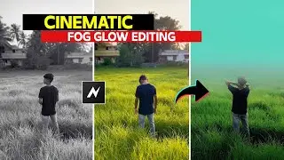 CINEMATIC FOG GLOW EFFECT REELS EDITING | Glow Effect Cinematic Video Tutorial | Node Video Tutorial