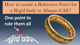 How to create a reference point for Rigid body in Abaqus CAE? Abaqus Reference Point Explained