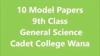 9th Class Gen Science Papers South Waziristan Agency Pakistan