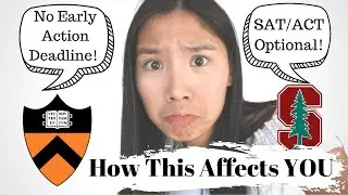 How Test Optional and Cancelled Early Deadline Will Affect You and Your College Application
