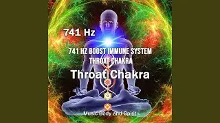 741 Hz Remove Toxins Throat Chakra
