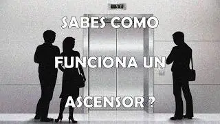 DO YOU KNOW HOW AN ELEVATOR WORKS? (0495)