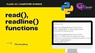 CLASS 12 | read() and readline() functions | FILE HANDLING IN PYTHON | CS
