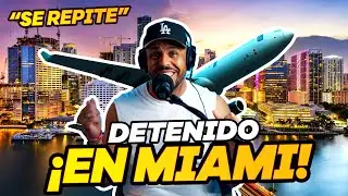 Evita ser detenido en el aeropuerto de Miami  - ME VUELVEN A INTERROGAR 😫