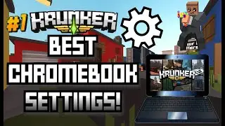 The BEST Chromebook Settings for KRUNKER.IO